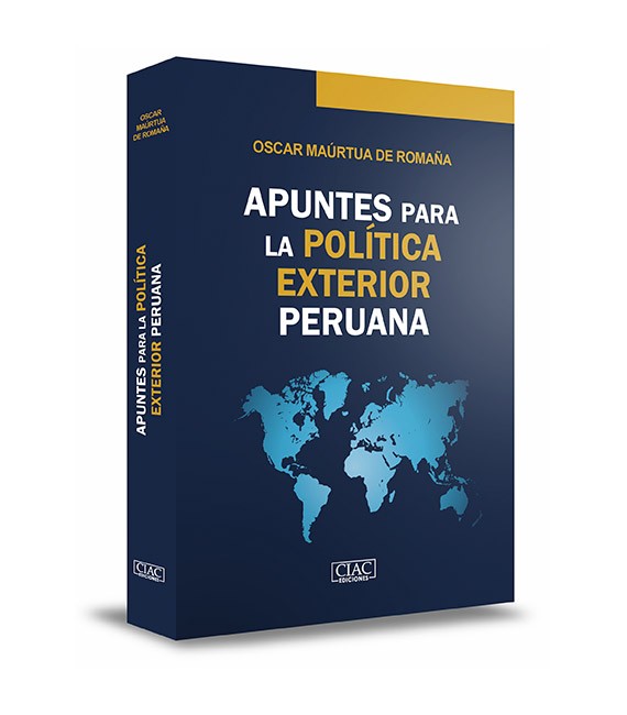 APUNTES PARA LA POLÍTICA EXTERIOR PERUANA